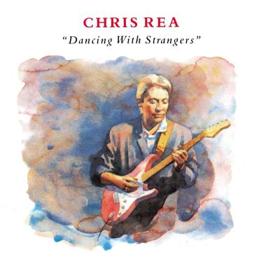 Chris Rea -  Dancing with Strangers